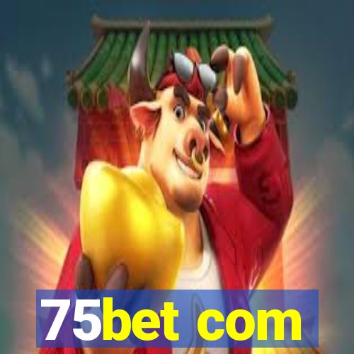 75bet com