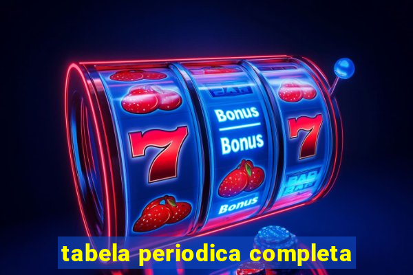 tabela periodica completa