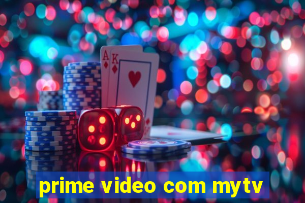 prime video com mytv