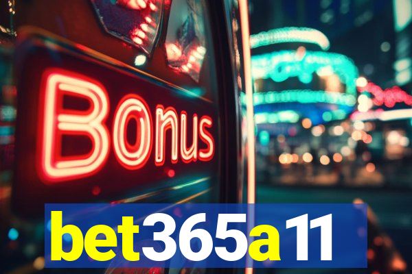 bet365a11