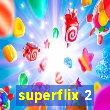 superflix 2