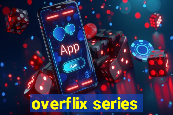 overflix series