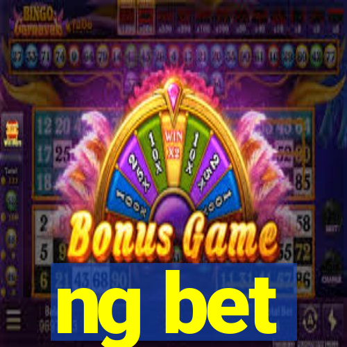 ng bet