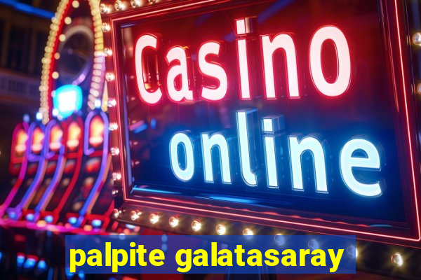 palpite galatasaray