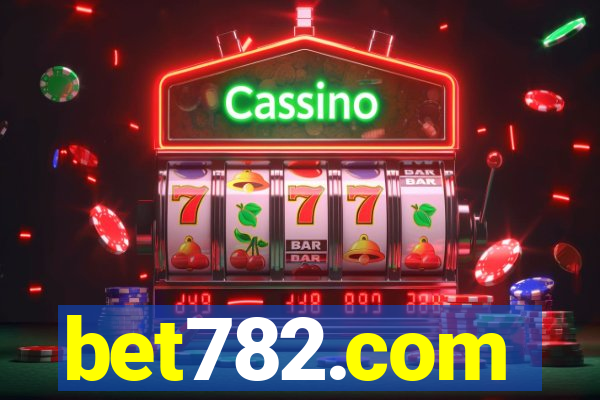 bet782.com