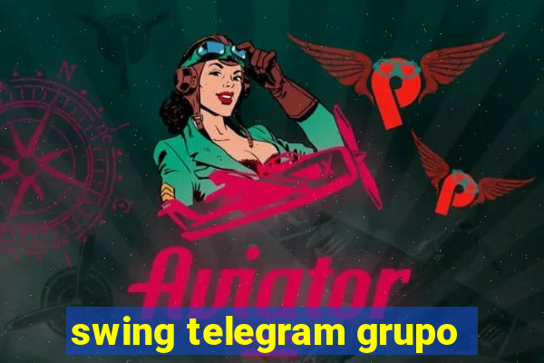 swing telegram grupo