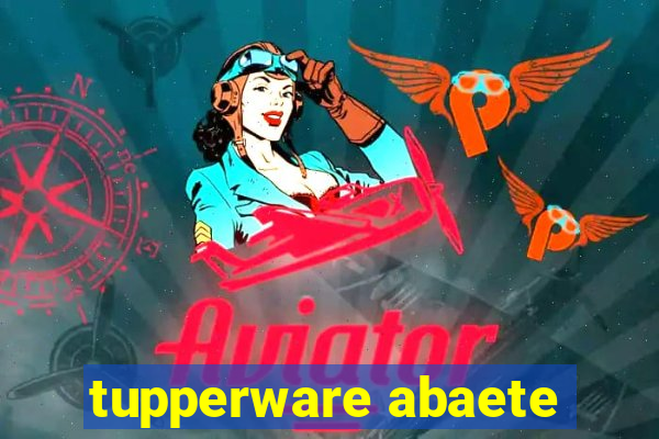 tupperware abaete