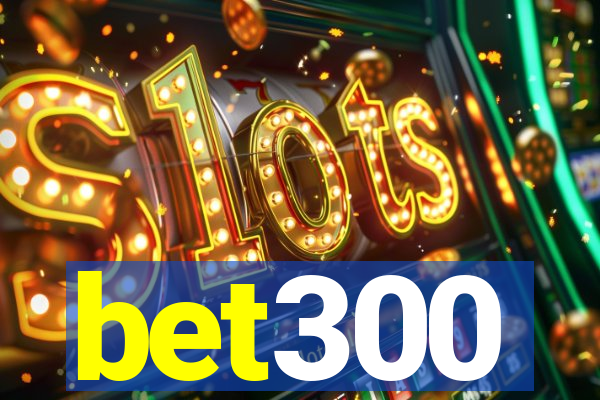 bet300