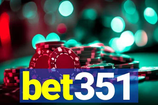 bet351