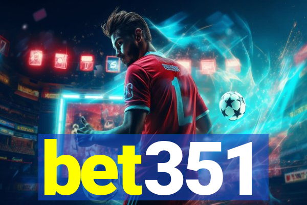 bet351