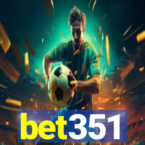 bet351