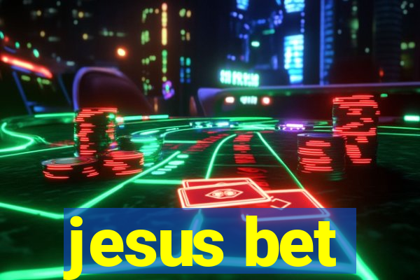 jesus bet