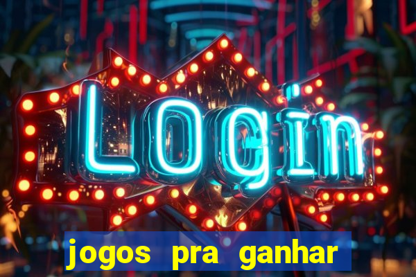 jogos pra ganhar dinheiro de verdade via pix na hora