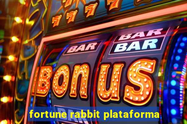 fortune rabbit plataforma