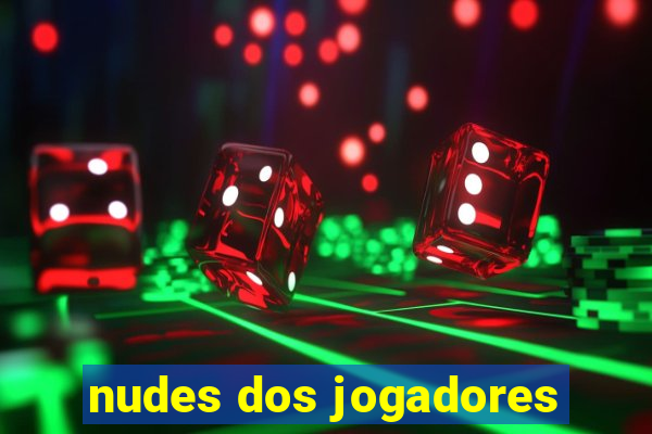 nudes dos jogadores