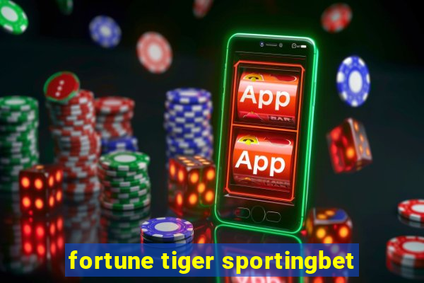 fortune tiger sportingbet