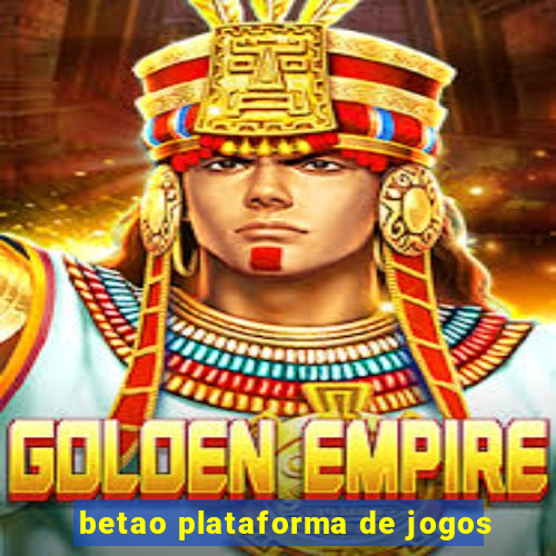 betao plataforma de jogos