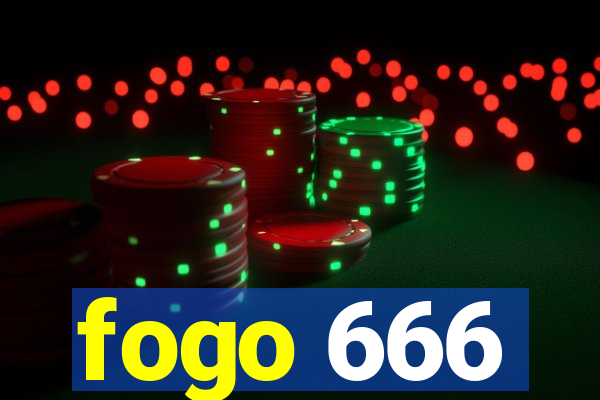 fogo 666