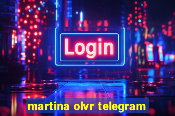 martina olvr telegram