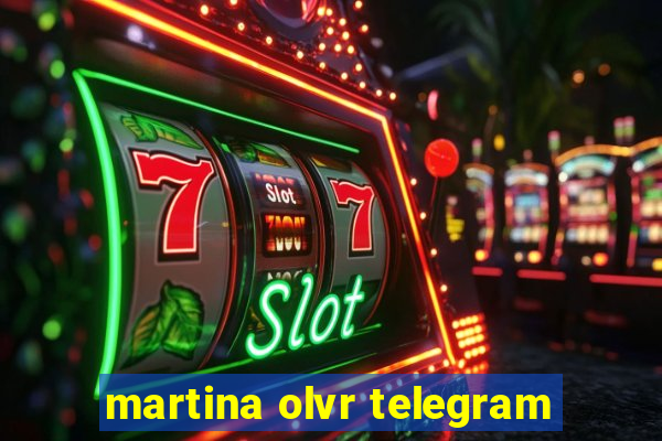 martina olvr telegram