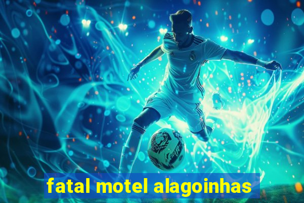 fatal motel alagoinhas