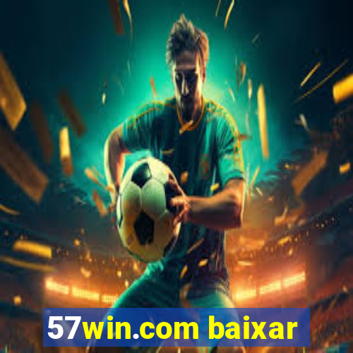 57win.com baixar