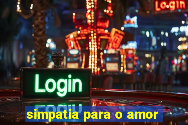 simpatia para o amor