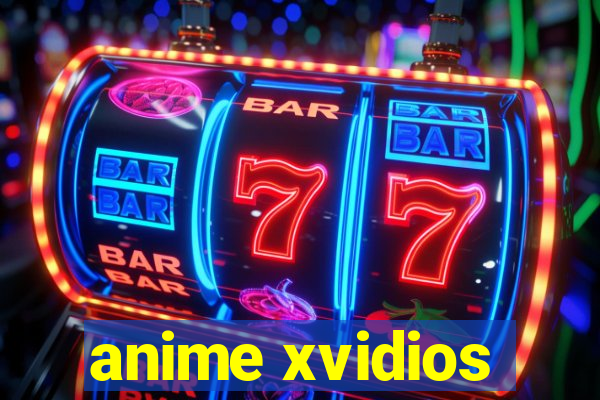 anime xvidios