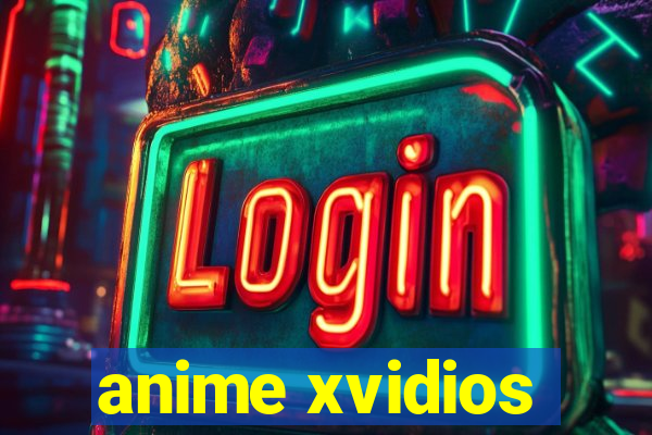 anime xvidios