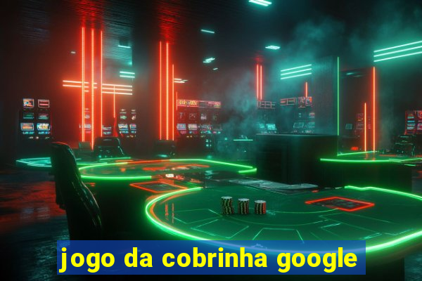 jogo da cobrinha google