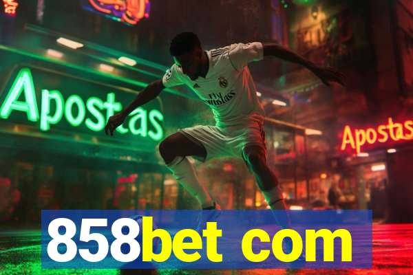 858bet com