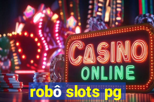 robô slots pg