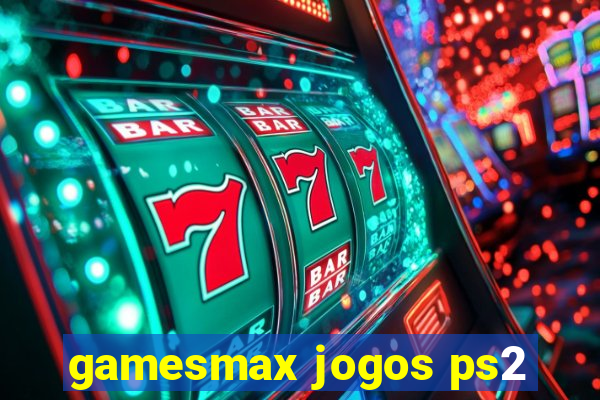 gamesmax jogos ps2