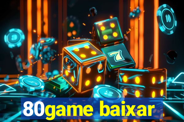 80game baixar