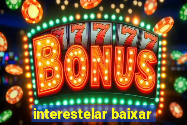 interestelar baixar