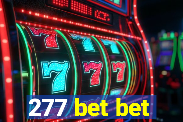 277 bet bet