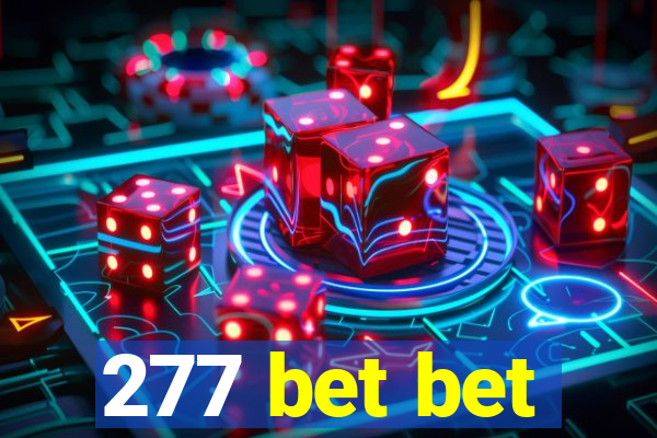 277 bet bet