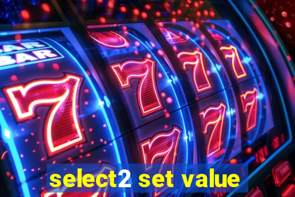 select2 set value