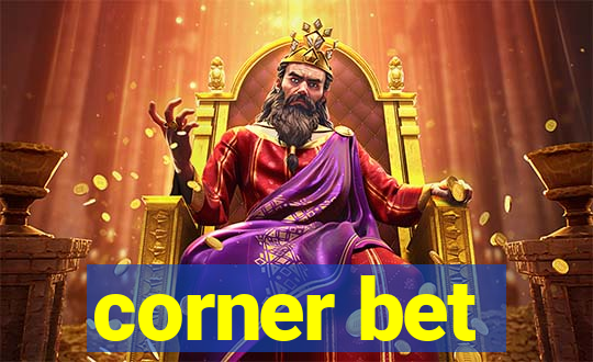 corner bet