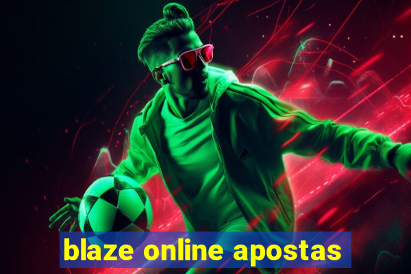 blaze online apostas