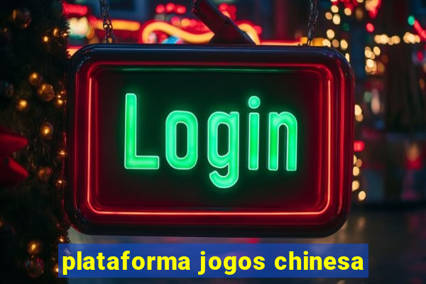 plataforma jogos chinesa