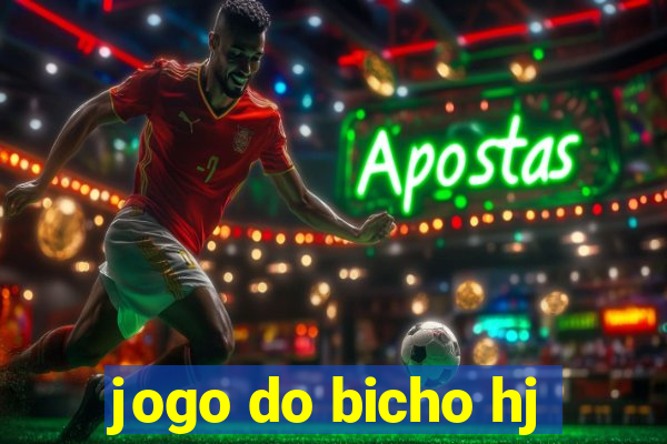 jogo do bicho hj