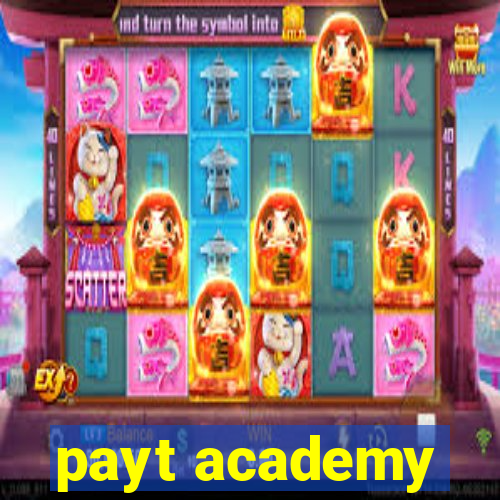 payt academy