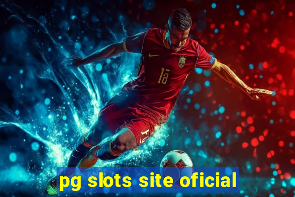 pg slots site oficial