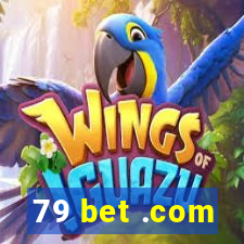 79 bet .com