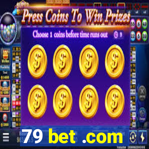 79 bet .com