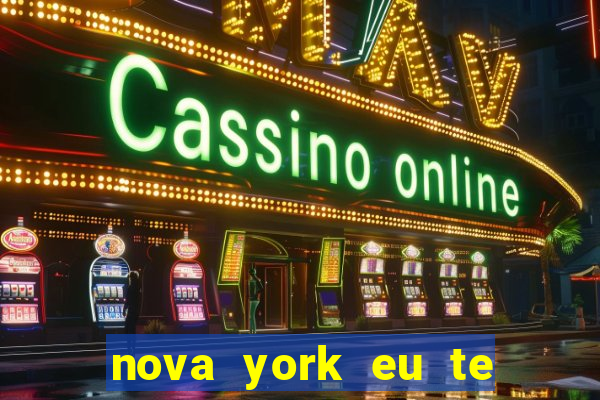 nova york eu te amo filme completo dublado download