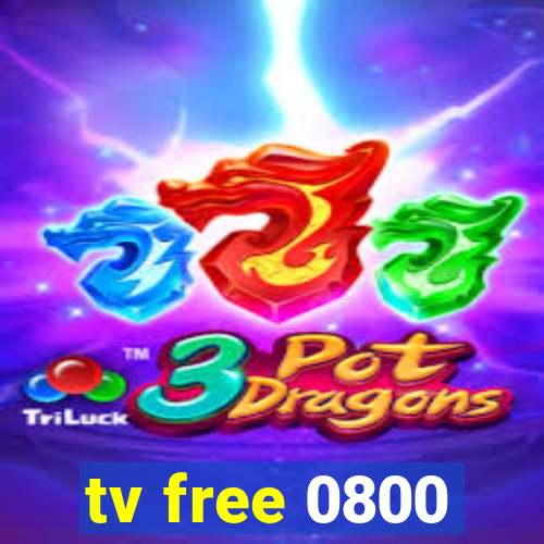 tv free 0800