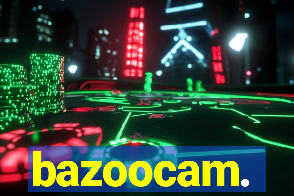 bazoocam.