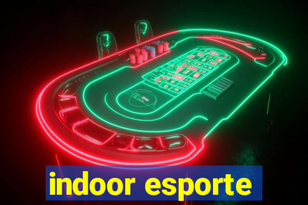 indoor esporte